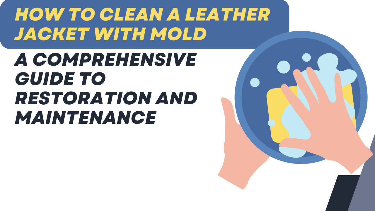 How to Clean a Leather Jacket with Mold